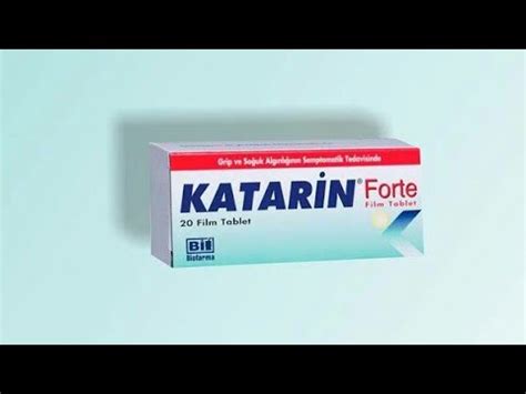 Katarin forte neden yasaklandi